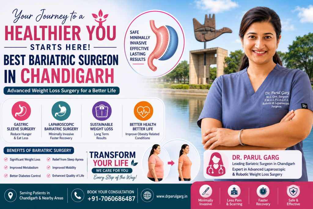 Best Bariatric Surgeon in Chandigarh: Complete Guide to Weight Loss Surgery, Obesity Treatment & Lasting Results