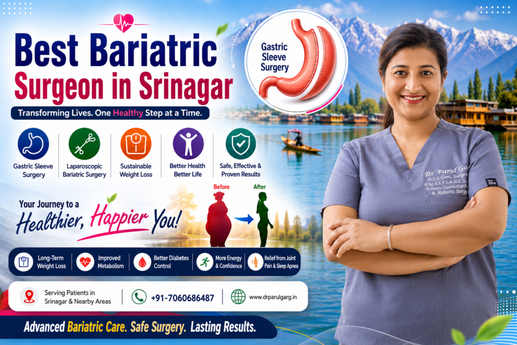 Best Bariatric Surgeon in Srinagar: Complete Guide to Weight Loss Surgery, Obesity Treatment & Long-Term Results